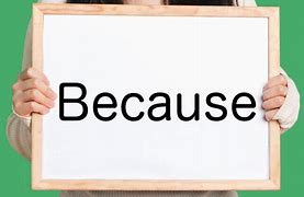because